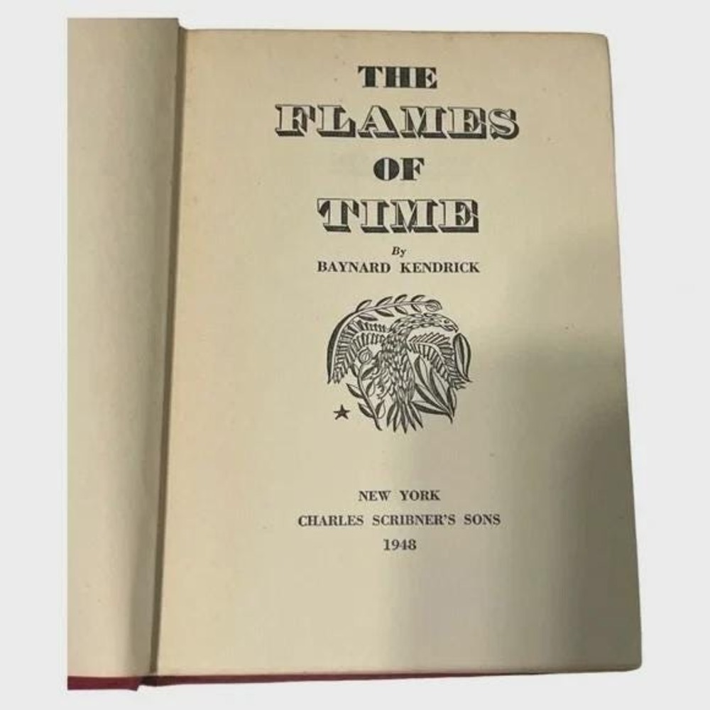 The Flames of Time Baynard Kendrick Vintage 1948 Hardcover Book
